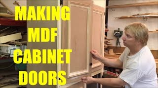 MAKING MDF CABINET DOORS  WOODWORKING [upl. by Enyrat]