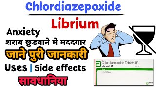 Chlordiazepoxide tablet  librium 10 mg tablet uses in hindi  librium tablet uses [upl. by Nahtahoj]