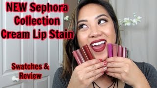 NEW shades Sephora Collection Cream Lip Stain Review amp Swatches [upl. by Brott]