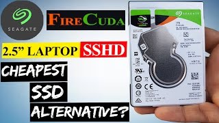 Seagate FireCuda 25quot Laptop SSHD  Unboxing And Quick Review [upl. by Martelli]