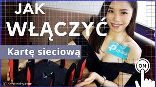 Jak włączyć kartę sieciową windows 10 [upl. by Llednav]