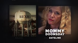 Dateline Episode Trailer Mommy Doomsday  Dateline NBC [upl. by Neumeyer]