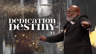 Dedication 2 Destiny  Bishop TD Jakes January 5 2020 [upl. by Nylatsirk]