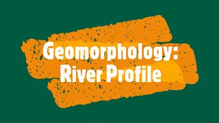 Geomorphology River Profile [upl. by Magnuson481]