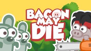 Bacon May Die Gameplay [upl. by Jotham179]