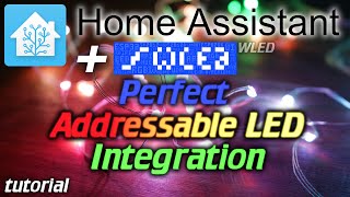 Home Assistant Controlling Addressable LEDs like any other light WLED integration [upl. by Anelam]