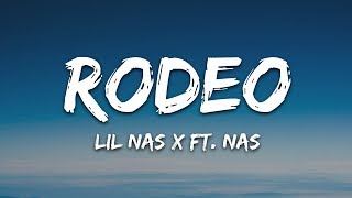 Lil Nas X  Rodeo Lyrics ft Nas [upl. by Nagek]