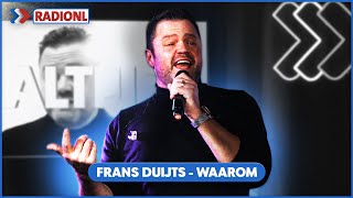 Frans Duijts  Waarom LIVE Bij RADIONL [upl. by Esihcoc721]