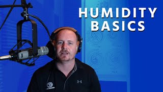 Humidity Basics [upl. by Sondra402]