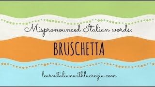 How to pronounce BRUSCHETTA in Italian [upl. by Elatia]