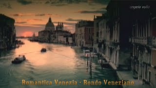 Rondo Veneziano Romantica Venezia [upl. by Verlie]