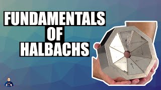 Fundamentals of Halbach Arrays [upl. by Hedvige]