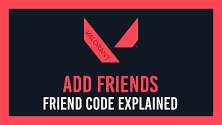 Valorant How to add friends [upl. by Cioban]