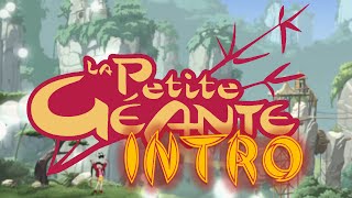 La Petite Géante INTRO [upl. by Paterson]