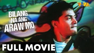 Bilang Na Ang Araw Mo FULL MOVIE HD  Cesar Montano Rustom Padilla Charlene Gonzales [upl. by Aliab685]