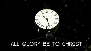 “All Glory Be To Christ” Auld Lang Syne with Lyrics [upl. by Aidnyc156]