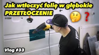 3 Sposoby jak Poprawnie Wtłaczać Folię w Głębokie PRZETŁOCZENIA  Vlog 34 [upl. by Aggri890]