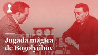 La JUGADA MÁGICA de BOGOLYÚBOV  El rincón de los inmortales [upl. by Lancaster]