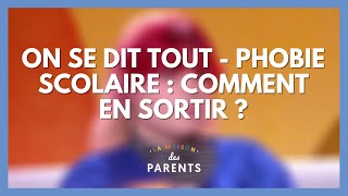 Phobie scolaire  comment en sortir   On se dit tout   La Maison des parents LMDP [upl. by Goldshell]