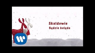 Skaldowie  Będzie kolęda Official Audio [upl. by Hedgcock]