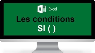 La fonction SI Excel condition SI Excel [upl. by Azil]