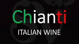 How to Pronounce Chianti CORRECT Italian Wine Pronunciation [upl. by Nelan]