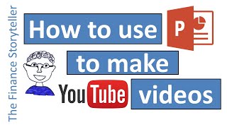 How to make a YouTube video using PowerPoint [upl. by Anatak]