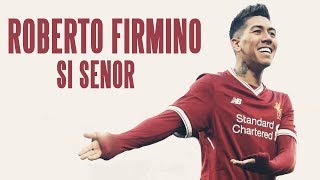 Roberto Firmino  Si Señor [upl. by Waechter]