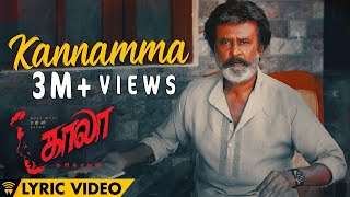 Kannamma  Lyric Video  Kaala Tamil  Rajinikanth  Pa Ranjith  Santhosh Narayanan [upl. by Llenahc]