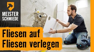 Fliesen auf Fliesen verlegen  HORNBACH Meisterschmiede [upl. by Kalbli]