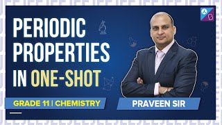 Periodic Properties Class 11 Chemistry OneShot Full Chapter Revision  JEE Main 2022 Exam Prep [upl. by Virgin]