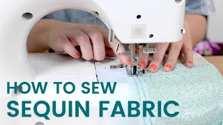 How to Sew Sequin Fabric [upl. by Jenn]