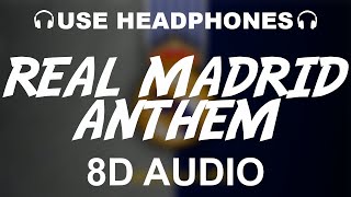 Real Madrid Official Anthem 8D AUDIO  Hala Madrid Y Nada Más  Theme Song [upl. by Eeliak]