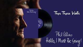 Phil Collins  Thru These Walls 2016 Remaster [upl. by Teresita]