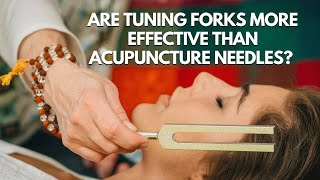 Tuning Fork More Effective Than Acupuncture Needles [upl. by Hamford17]