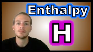 What is Enthalpy [upl. by Joh]