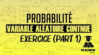 Probabilité  Exercice part 1  Variable aléatoire continue Chapitre 3 [upl. by Leuas788]