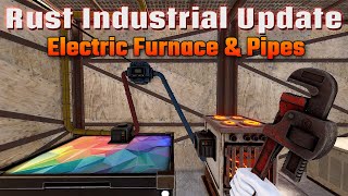 Electric Furnace amp Pipes  Rust Industrial Update [upl. by Nemsaj]