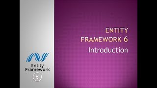 1  Introduction Entity Framework 6 [upl. by Frodi]