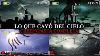 Lo que cayó del cielo Creepypasta completa  SrJoel336 [upl. by Baldridge649]