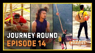 HIMALAYA ROADIES SEASON 3  EPISODE 14  JOURNEY ROUND [upl. by Ahsit]