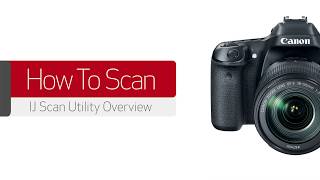 HOW TO SCAN IJ Scan Utility Overview [upl. by Elleiad224]