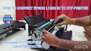 How to Convert L1800 to DTF printer [upl. by Leesa]