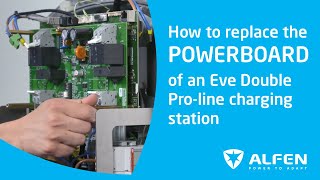 How to replace the POWERBOARD of an Alfen Eve Double Proline charging station [upl. by Sirref759]