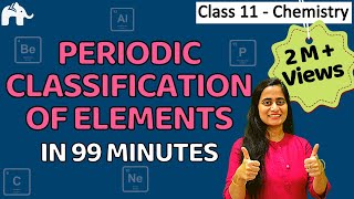 Classification of elements and periodic properties class 11  Chapter 3 Chemistry  CBSE JEE NEET [upl. by Ailime]