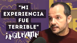 La NEFASTA Experiencia de ÁNGEL MARTÍN En El PSICÓLOGO [upl. by Annice]