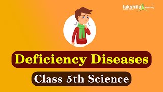 Deficiency Diseases  Science  Class 5th  vitamin deficiency diseases [upl. by Pendleton]