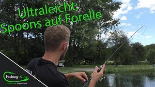 Ultraleicht Fischen mit Spoons auf Forelle  Tutorial  FishingKingde [upl. by Coltin452]