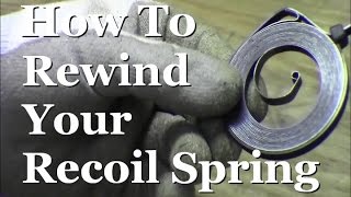 RicksDIY How To Rewind Recoil Pull Starter Spring Small Engine Coil Start [upl. by Naujak]