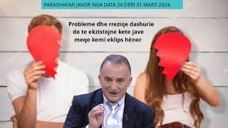 PARASHIKIMI JAVOR NGA DATA 24 DERI 31 MARS 2024 [upl. by Eob104]